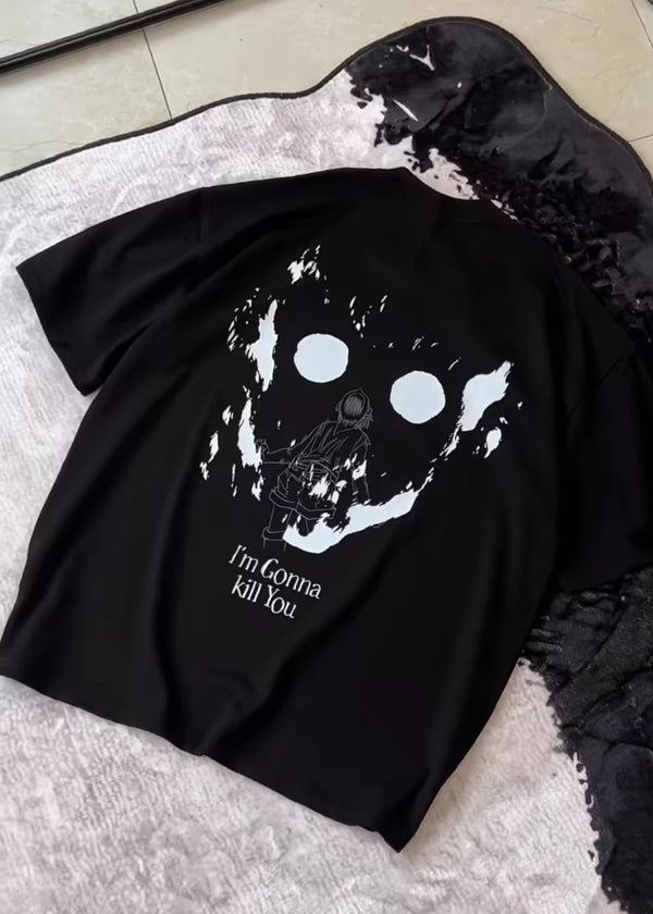I’m Gonna Kill You Graphic T-Shirt – Black